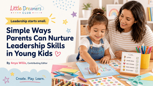 Simple Ways to Nurture Leadership Skills in Young Kids - Little Dreamers Club