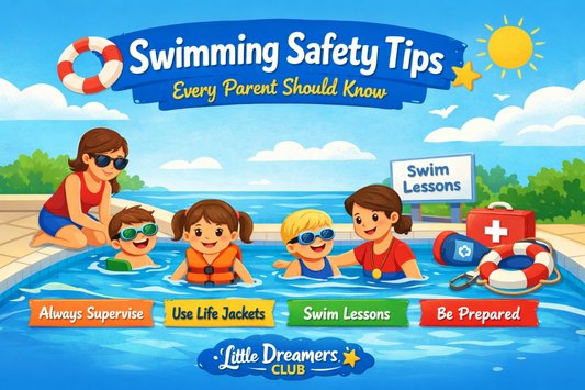 🏊‍♀️ Swimming Safety Tips Every Parent Should Know - Little Dreamers Club