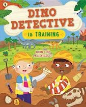 Children's book titled 'Dino Detective in Training' with two children and a dinosaur skeleton on a colorful background.