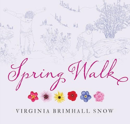 Photo of the book cover of Spring Walk by Virginia Brimhall Snow