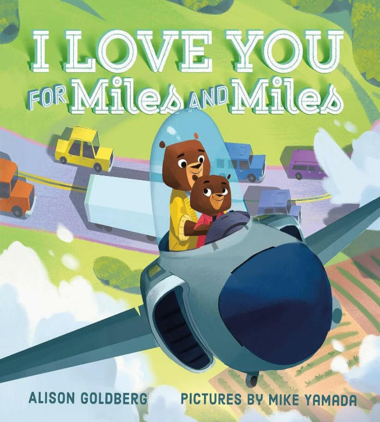 Photo of book cover- I Love You for Miles and Miles with 2 bears in an airplane