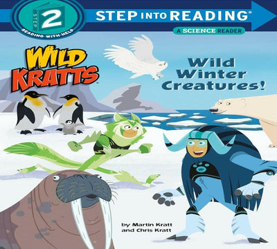 Cover of a  Step into Reading Level Two book with wild winter creatures, a Wild Kratts adventure